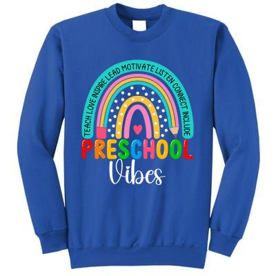 Preschool Rainbow Teacher Team Preschool Vibes Great Gift Sweatshirt