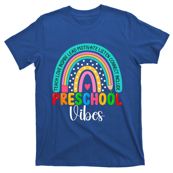 Preschool Rainbow Teacher Team Preschool Vibes Great Gift T-Shirt