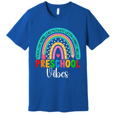 Preschool Rainbow Teacher Team Preschool Vibes Great Gift Premium T-Shirt