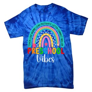 Preschool Rainbow Teacher Team Preschool Vibes Great Gift Tie-Dye T-Shirt