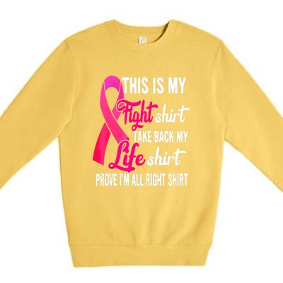 Pink Ribbon This Is My Fight Funny Breast Cancer Awareness Gift Premium Crewneck Sweatshirt