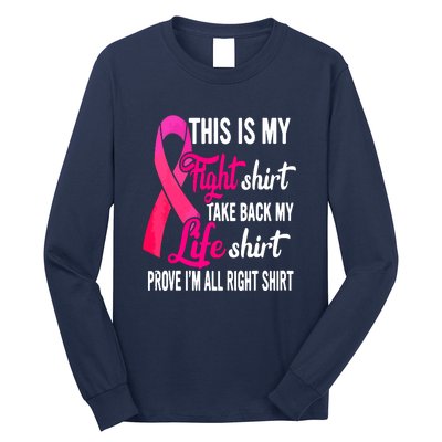 Pink Ribbon This Is My Fight Funny Breast Cancer Awareness Gift Long Sleeve Shirt