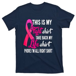 Pink Ribbon This Is My Fight Funny Breast Cancer Awareness Gift T-Shirt