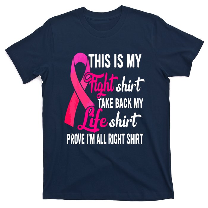 Pink Ribbon This Is My Fight Funny Breast Cancer Awareness Gift T-Shirt