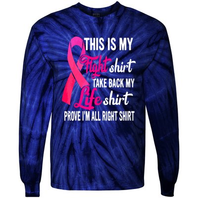 Pink Ribbon This Is My Fight Funny Breast Cancer Awareness Gift Tie-Dye Long Sleeve Shirt