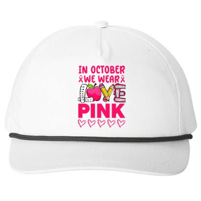 Pink Ribbon Teacher Breast Cancer Awareness We Wear Pink Tee Snapback Five-Panel Rope Hat