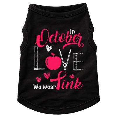 Pink Ribbon Teacher Breast Cancer Awareness We Wear Pink Doggie Tank