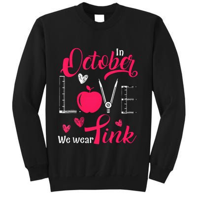Pink Ribbon Teacher Breast Cancer Awareness We Wear Pink Sweatshirt