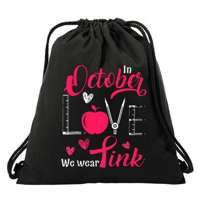 Pink Ribbon Teacher Breast Cancer Awareness We Wear Pink Drawstring Bag