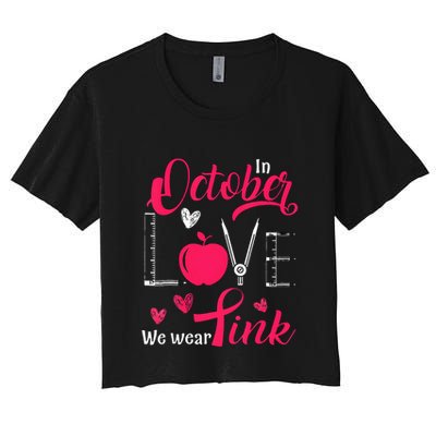 Pink Ribbon Teacher Breast Cancer Awareness We Wear Pink Crop Top
