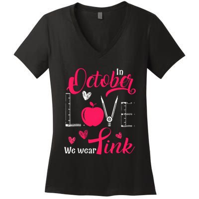 Pink Ribbon Teacher Breast Cancer Awareness We Wear Pink Women's V-Neck T-Shirt