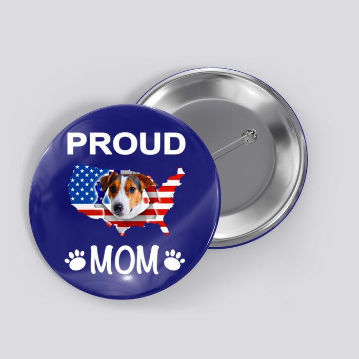 Parson Russel Terrier Russel Terrier Proud Patriot Mom Funny Gift Button