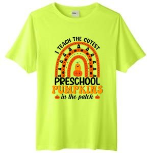 Preschool Rainbow Teacher I Teach The Cutest Pumpkins Gift Tall Fusion ChromaSoft Performance T-Shirt