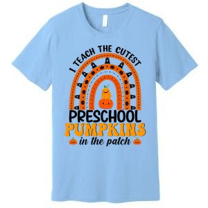 Preschool Rainbow Teacher I Teach The Cutest Pumpkins Gift Premium T-Shirt