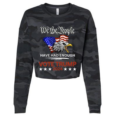 Pro Republican Vote Trump 2024 We The People Have Had Enough Cropped Pullover Crew