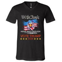 Pro Republican VOTE TRUMP 2024 We The People Have Had Enough V-Neck T-Shirt