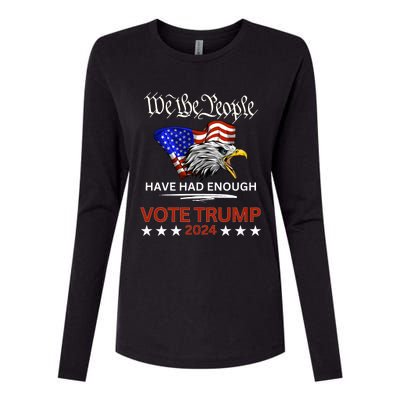 Pro Republican Vote Trump 2024 We The People Have Had Enough Womens Cotton Relaxed Long Sleeve T-Shirt