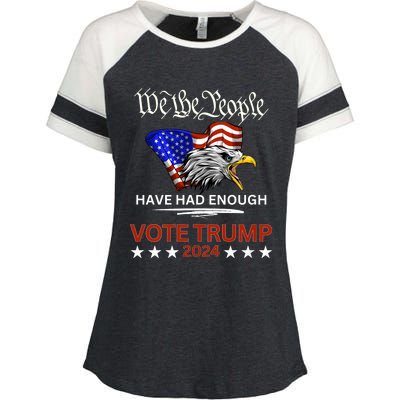 Pro Republican Vote Trump 2024 We The People Have Had Enough Enza Ladies Jersey Colorblock Tee