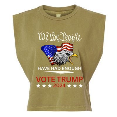 Pro Republican Vote Trump 2024 We The People Have Had Enough Garment-Dyed Women's Muscle Tee