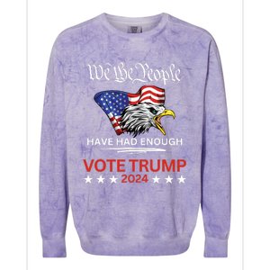 Pro Republican Vote Trump 2024 We The People Have Had Enough Colorblast Crewneck Sweatshirt