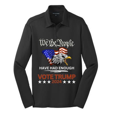 Pro Republican Vote Trump 2024 We The People Have Had Enough Gift Silk Touch Performance Long Sleeve Polo