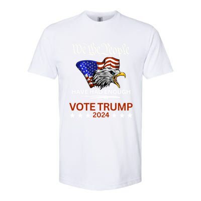 Pro Republican Vote Trump 2024 We The People Have Had Enough Gift Softstyle CVC T-Shirt