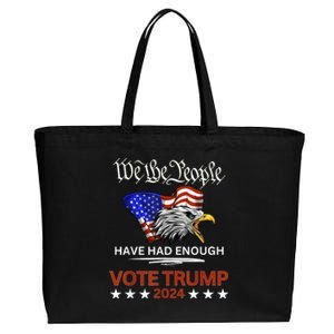 Pro Republican Vote Trump 2024 We The People Have Had Enough Cotton Canvas Jumbo Tote