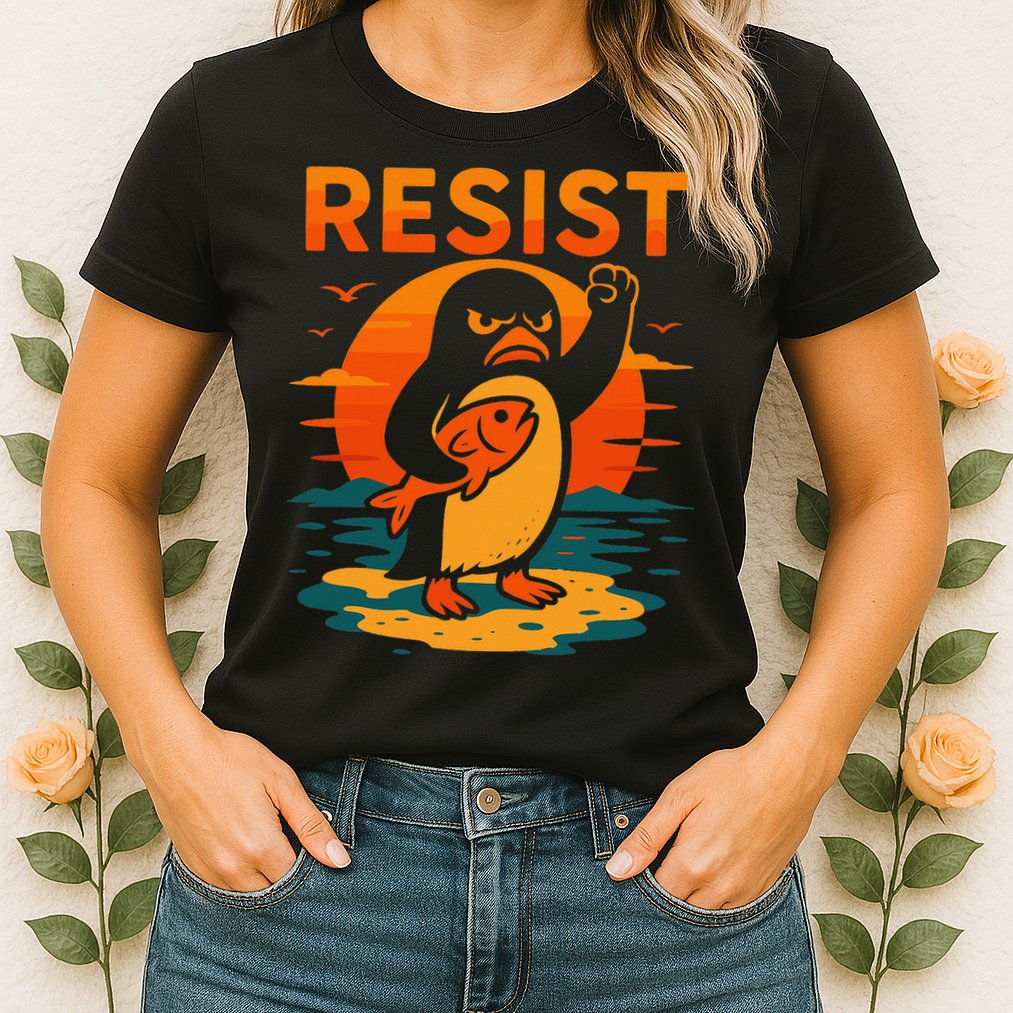 Penguin Resist Vintage Penguin Resist Cool Penguins Resist Womens T-Shirt