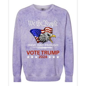 Pro Republican Vote Trump 2024 We The People Have Had Enough Colorblast Crewneck Sweatshirt