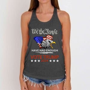 Pro Republican Vote Trump 2024 We The People Have Had Enough Women's Knotted Racerback Tank