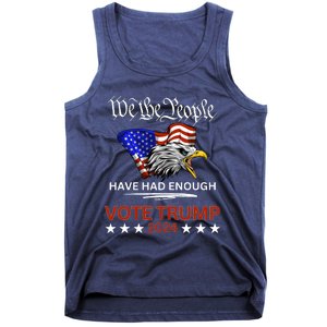 Pro Republican Vote Trump 2024 We The People Have Had Enough Tank Top