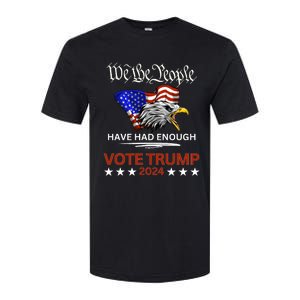 Pro Republican Vote Trump 2024 We The People Have Had Enough Softstyle CVC T-Shirt