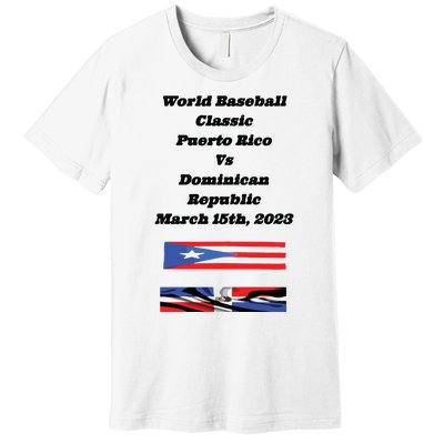 Puerto Rico Vs Dominican Republic Premium T-Shirt