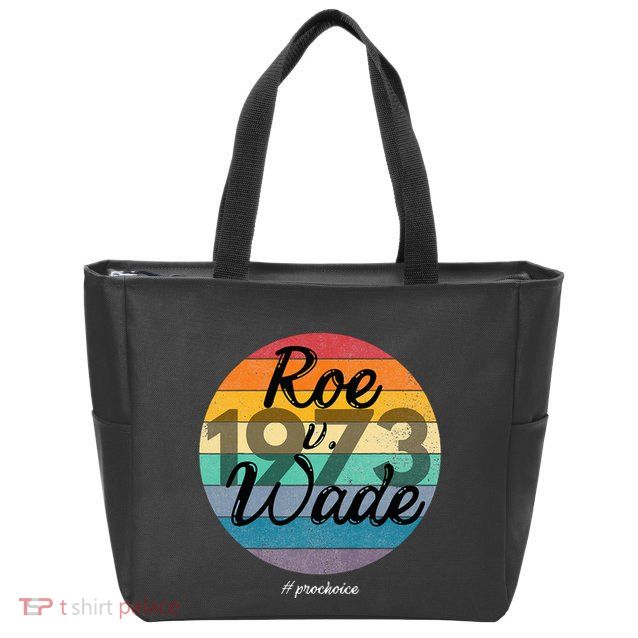 Protect Roe V Wade 1973 Women Empowerment Zip Tote Bag