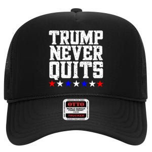 Patriotic Republican Vote Trump 2024 Trump Never Quits High Crown Mesh Back Trucker Hat