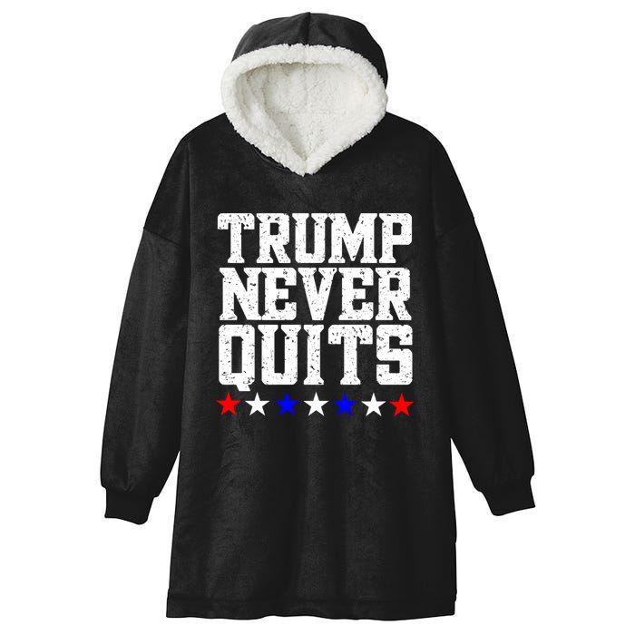 Patriotic Republican Vote Trump 2024 Trump Never Quits Hooded Wearable Blanket