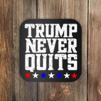 Patriotic Republican Vote Trump 2024 Trump Never Quits Coaster