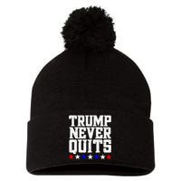 Patriotic Republican Vote Trump 2024 Trump Never Quits Pom Pom 12in Knit Beanie