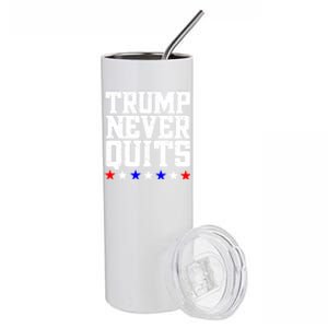 Patriotic Republican Vote Trump 2024 Trump Never Quits Stainless Steel Tumbler