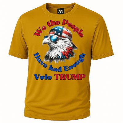 Pro Republican We The People Have Had Enough Vote Trump Cooling Performance Crew T-Shirt