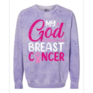 Pink Ribbon Warrior My God Is Stronger Than Breast Cancer Great Gift Colorblast Crewneck Sweatshirt