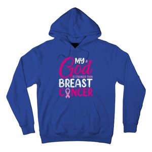 Pink Ribbon Warrior My God Is Stronger Than Breast Cancer Great Gift Hoodie