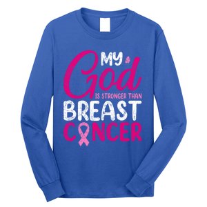 Pink Ribbon Warrior My God Is Stronger Than Breast Cancer Great Gift Long Sleeve Shirt