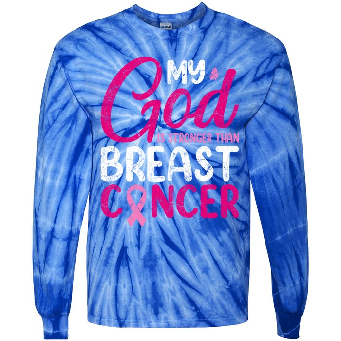 Pink Ribbon Warrior My God Is Stronger Than Breast Cancer Great Gift Tie-Dye Long Sleeve Shirt