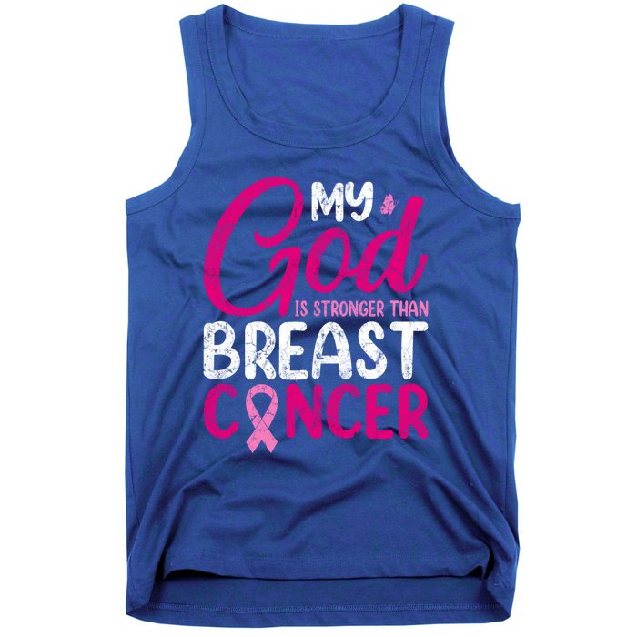 Pink Ribbon Warrior My God Is Stronger Than Breast Cancer Great Gift Tank Top