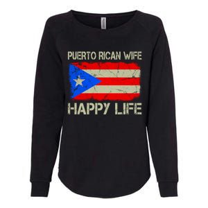 Puerto Rican Wife Happy Life Puerto Rico Flag Funny Husband Gift Womens California Wash Sweatshirt