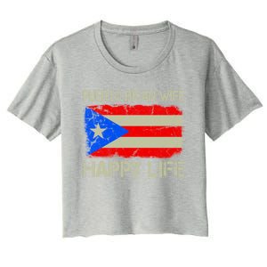 Puerto Rican Wife Happy Life Puerto Rico Flag Funny Husband Gift Women's Crop Top Tee