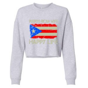 Puerto Rican Wife Happy Life Puerto Rico Flag Funny Husband Gift Cropped Pullover Crew