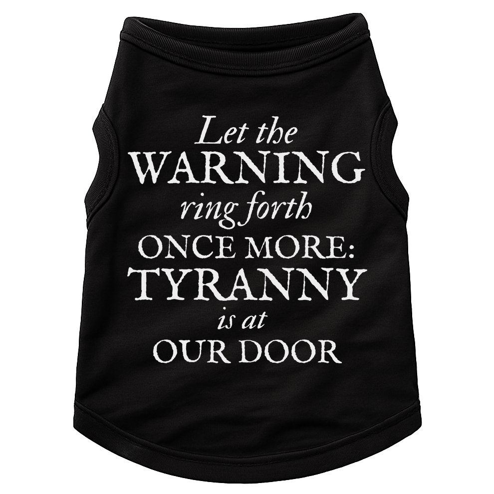 Patriotic Revolutionary War Warning Tyranny Is At Our Door Doggie Tank