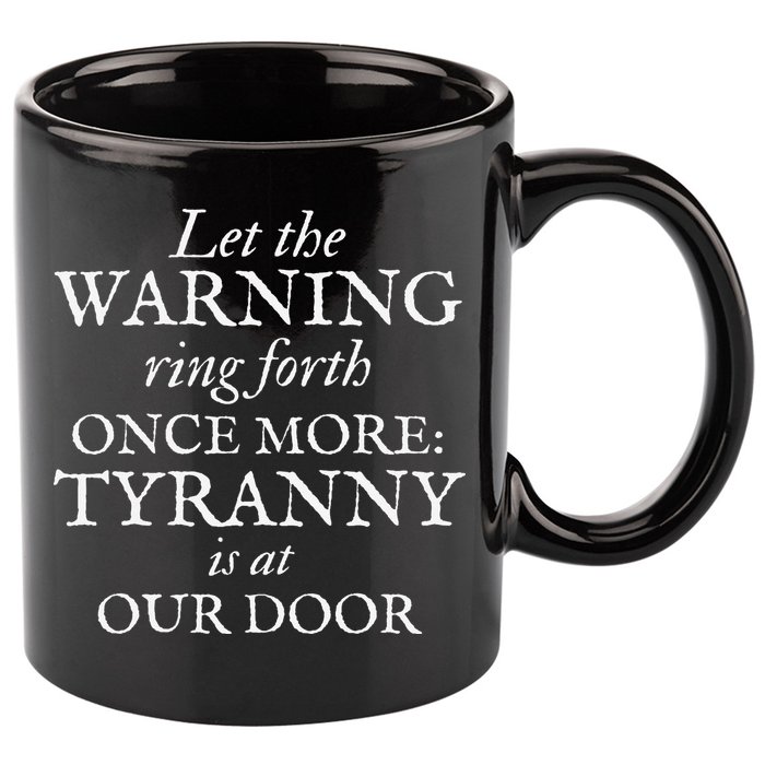 Patriotic Revolutionary War Warning Tyranny Is At Our Door 11oz C Handle Ceramic Mug